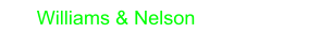 Williams & Nelson